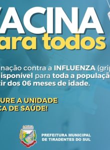 Tiradentes do Sul: Vacinação contra Influenza está disponível para todas as pessoas a partir de 6 meses de idade