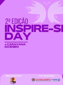 Campo Novo recebe nesta sexta-feira a 2ª Edição do Inspire-se Day com Caravana do ENEM